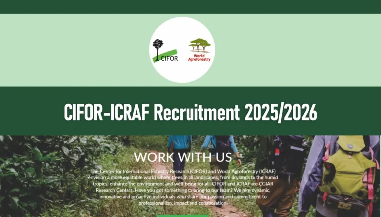 CIFOR-ICRAF Recruitment 2025/2026 Jobs Application Form Portal
