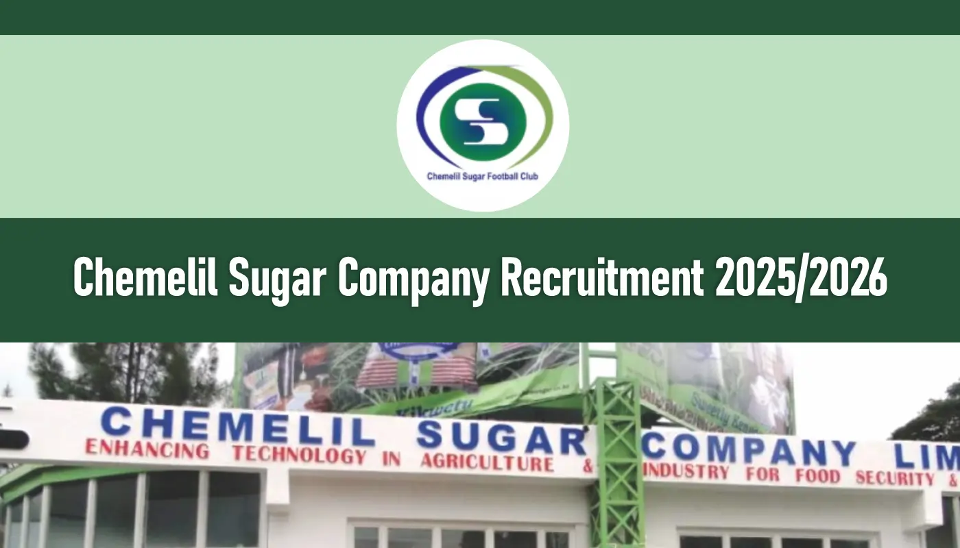 Chemelil Sugar Company Recruitment 2026/2027 Jobs Portal