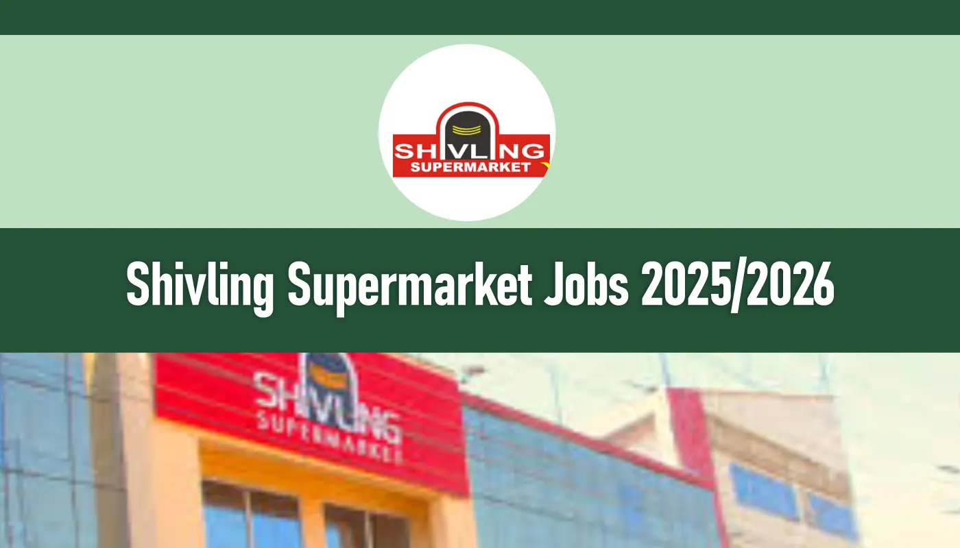 Shivling Supermarkets Jobs 2026/2027 Recruitment Portal