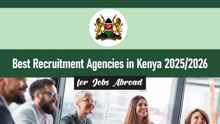 Best Recruitment Agencies in Kenya for Jobs Abroad 2025/2026