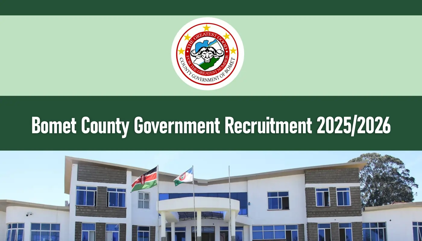 Bomet County Government Recruitment 2025/2026 Jobs Application Portal
