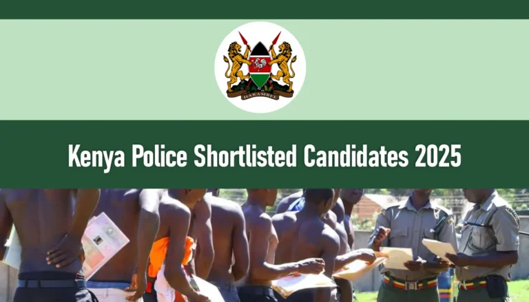 NPSC Kenya Police Shortlisted Candidates 2025 Recruitment List PDF Download
