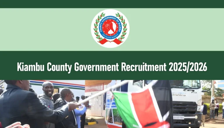 Kiambu County Government Recruitment 2025/2026 Jobs Application Form