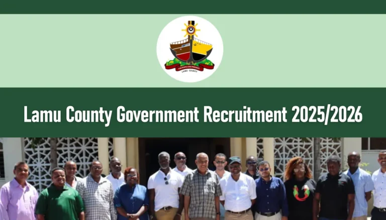 Lamu County Government Recruitment 2025/2026 Jobs Form Portal
