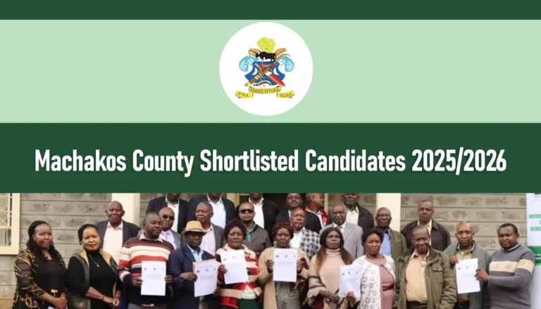 Machakos County Shortlisted Candidates 2025/2026 PDF Download