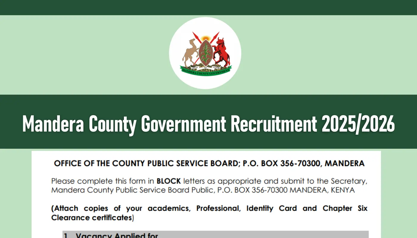 Mandera County Government Recruitment 2025/2026 Jobs Application Form