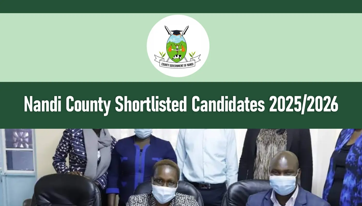 Nandi County Shortlisted Candidates 2026/2027 PDF Download