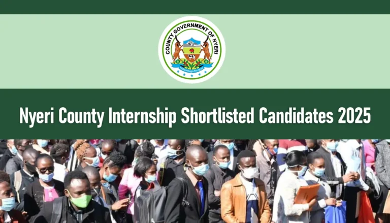 Nyeri County Internship Shortlisted Candidates 2026/2027 PDF Download