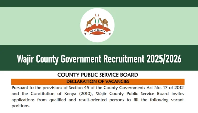 Wajir County Government Recruitment 2025/2026 Jobs Application Portal