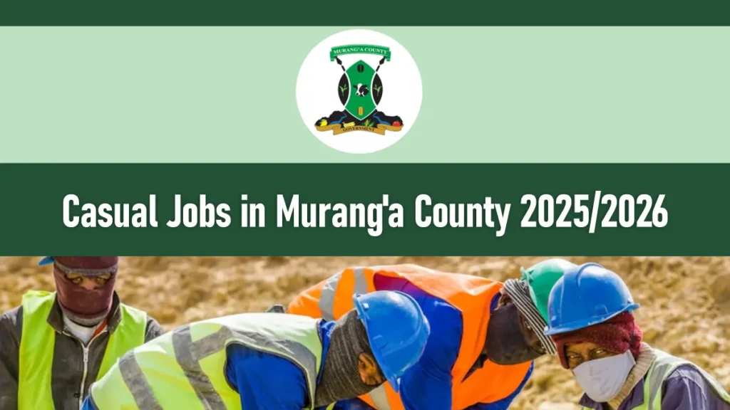 Casual Jobs in Murang'a County 2026/2027 Application Portal