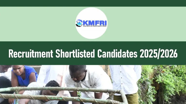 KMFRI Shortlisted Candidates 2026/2027 PDF for Recruitment Exercise