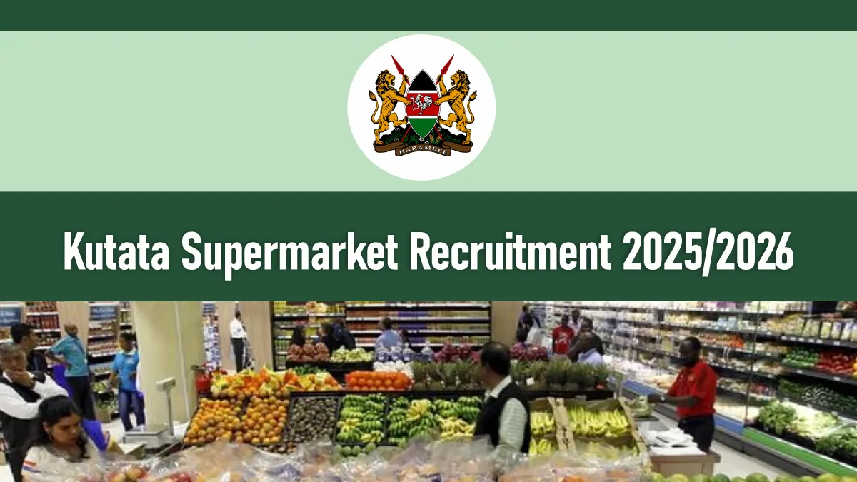 Kutata Supermarket Job Vacancies 2026/2027 Application Portal 