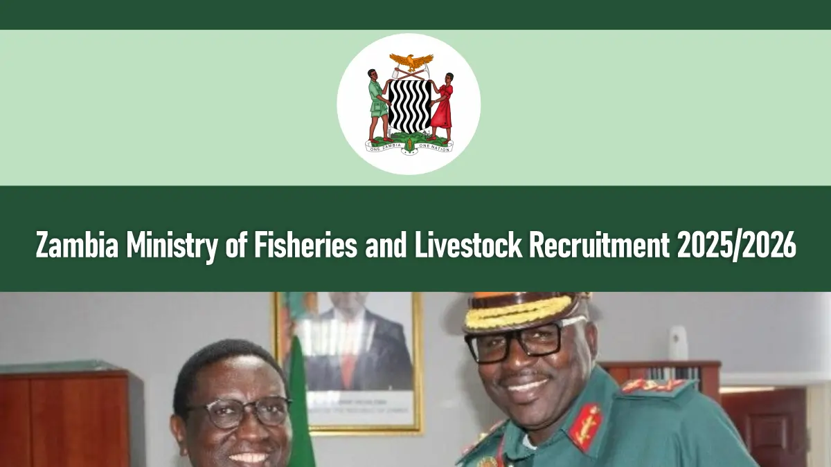 Zambia Ministry of Fisheries and Livestock Recruitment 2026/2027 Portal