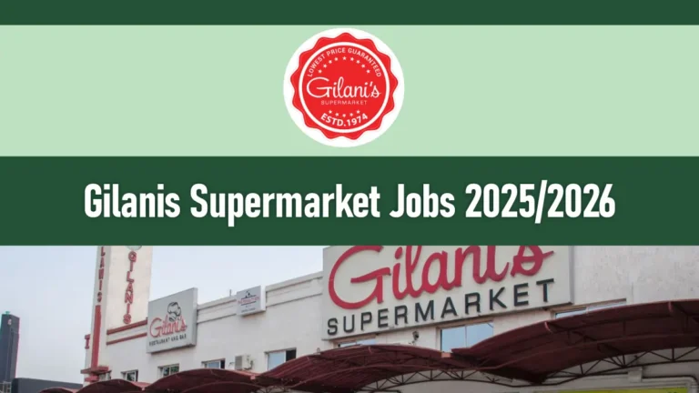 Gilanis Supermarket Jobs 2026/2027 Application Form Portal