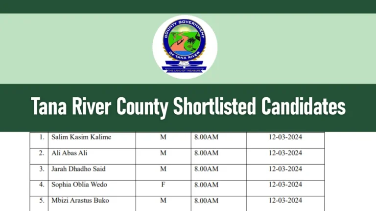 Tana River County Shortlisted Candidates 2026 is Out | Download PDF