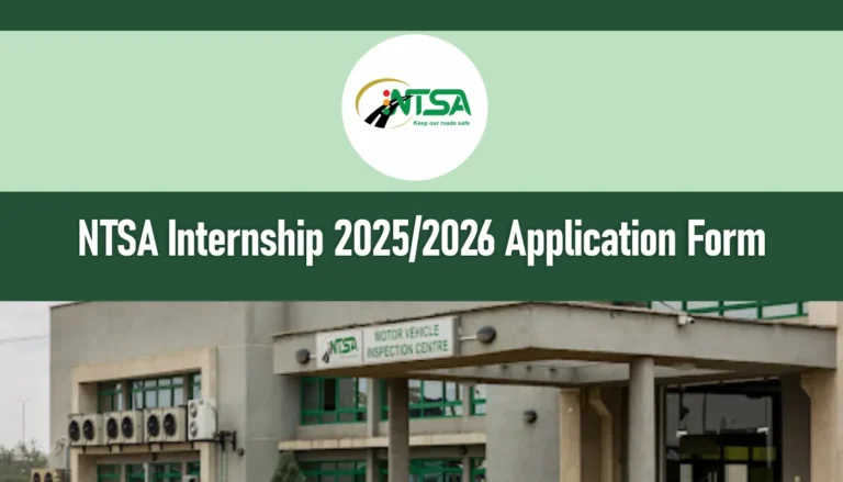 NTSA Internship 2026/2027 Dates, Application Form Portal