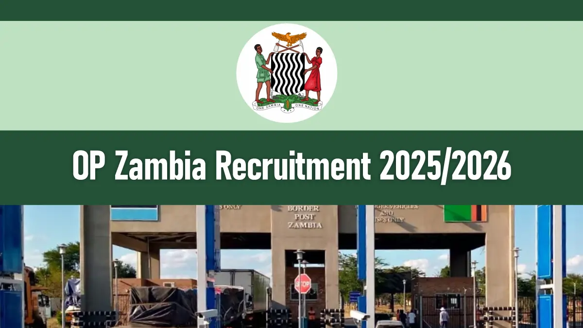OP Zambia Recruitment 2026-2027 Jobs Application Form Portal