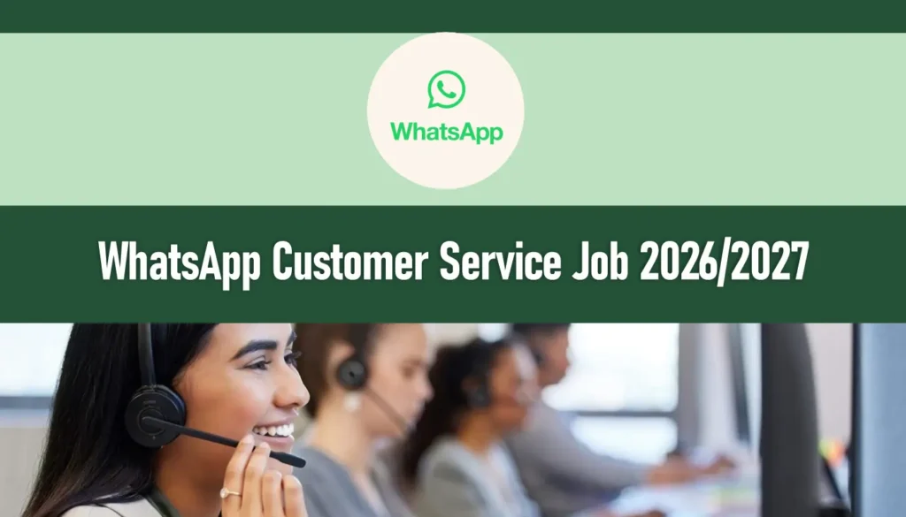 Apply for WhatsApp Customer Service Job 2026/2027