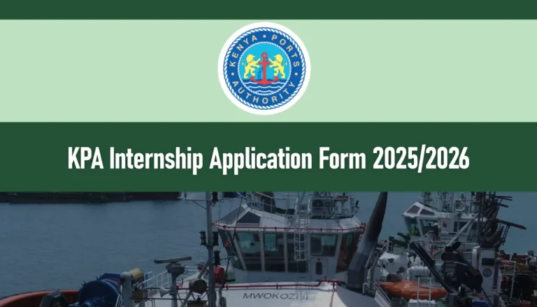 KPA Internship 2026 Application Form: Kenya Ports Authority