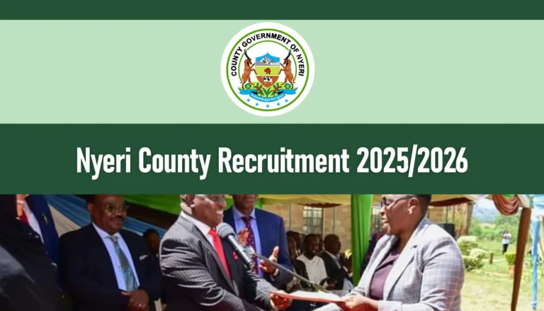 Nyeri County Government Recruitment 2026/2027 Jobs Portal
