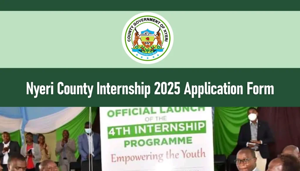 Nyeri County Internship 2026/2027 Application Form, Requirements