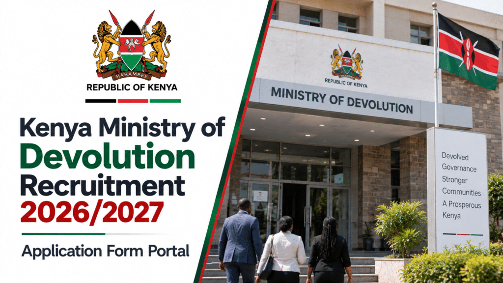 Ministry of Devolution Recruitment 2026/2027 Application Form Portal
